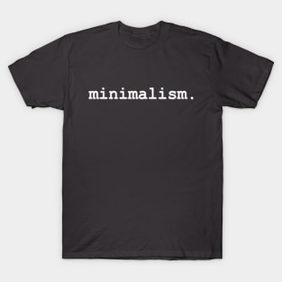 minimalism. T-Shirt